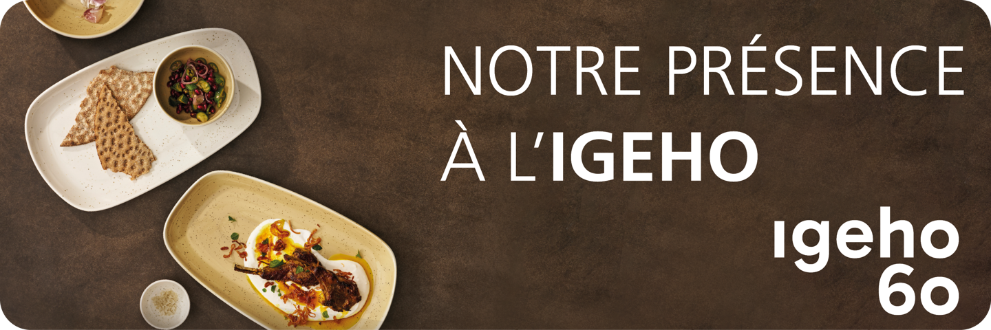 Nous sommes présents à l'Igeho Nous sommes présents à l'Igeho