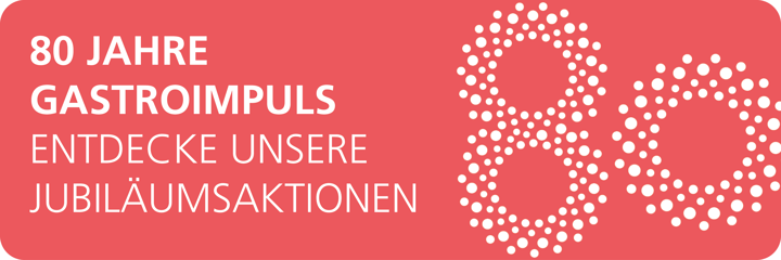 80 Jahre Gastroimpuls 80 Jahre Gastroimpuls